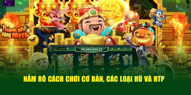 nam-ro-cach-choi-co-ban-cac-loai-hu-va-rtp