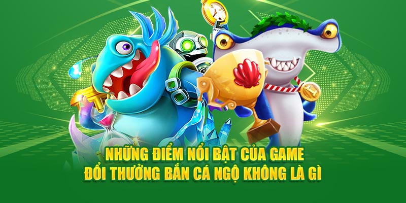 Tìm Hiểu Bắn Cá Ngộ Không Là Gì Và Làm Sao Để Thắng Game 2 nhung-diem-noi-bat-cua-game-doi-thuong-ban-ca-ngo-khong-la-gi